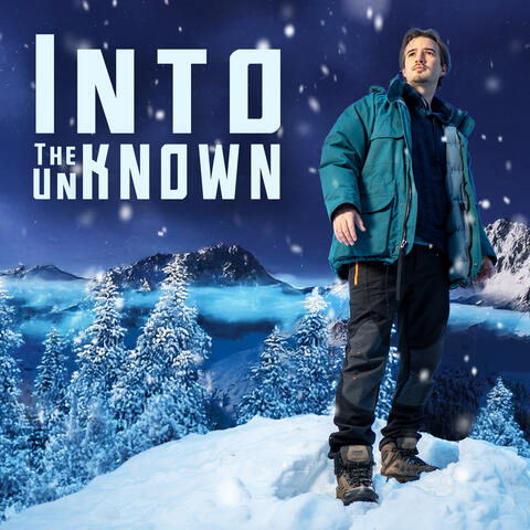 Into the Unknown