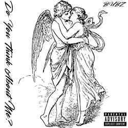 Do You Think About Me?