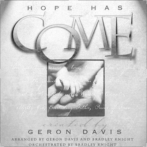 Hope Has Come