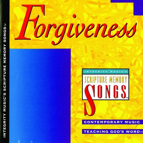 Integrity's Scripture Memory Songs: Forgiveness