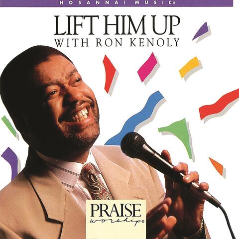 Lift Him Up
