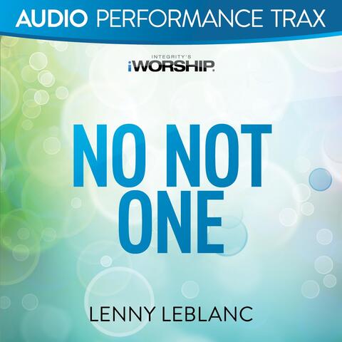 No Not One