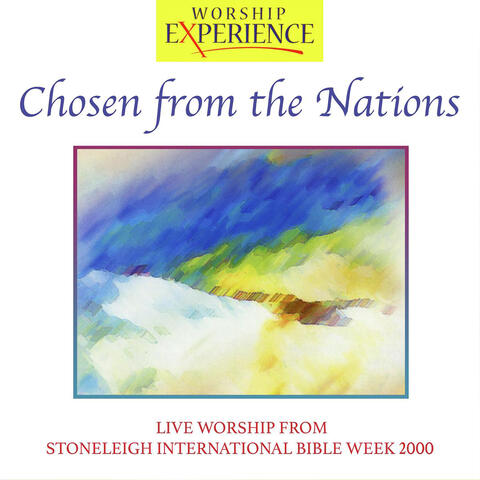 Stoneleigh International Bible Week - Chosen From The Nations