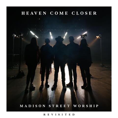 Heaven Come Closer