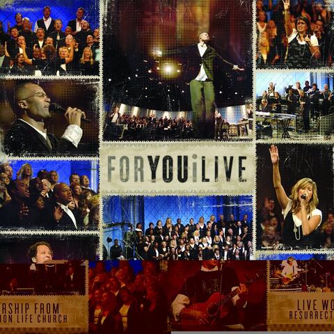 For You I Live