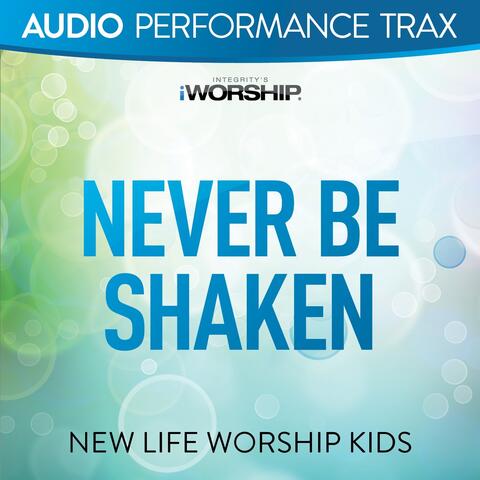 Never Be Shaken