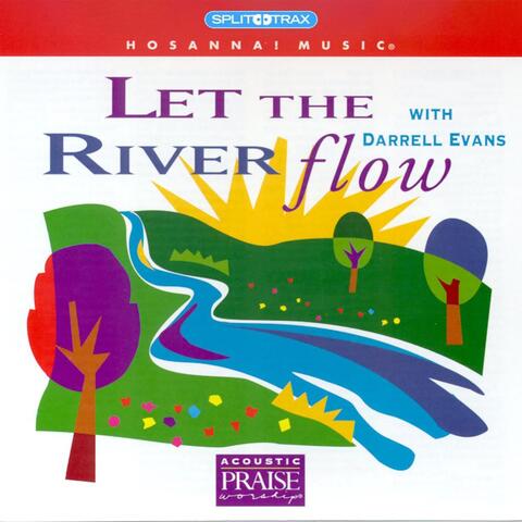 Let the River Flow