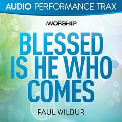 Blessed Is He Who Comes