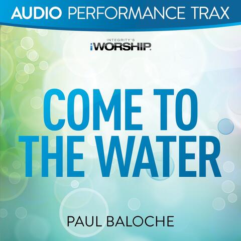Come to the Water