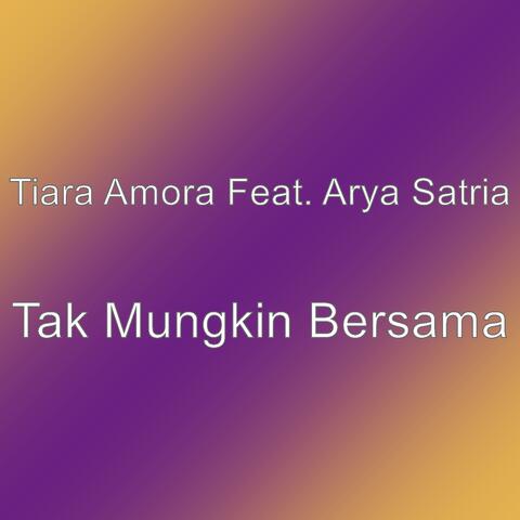 Tak Mungkin Bersama