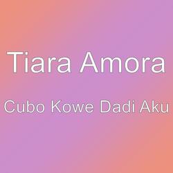 Cubo Kowe Dadi Aku