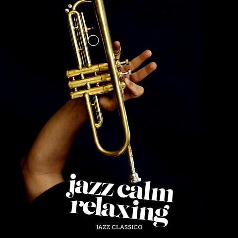 Jazz Calm Relaxing