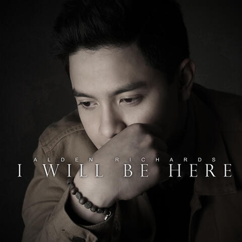 I Will Be Here