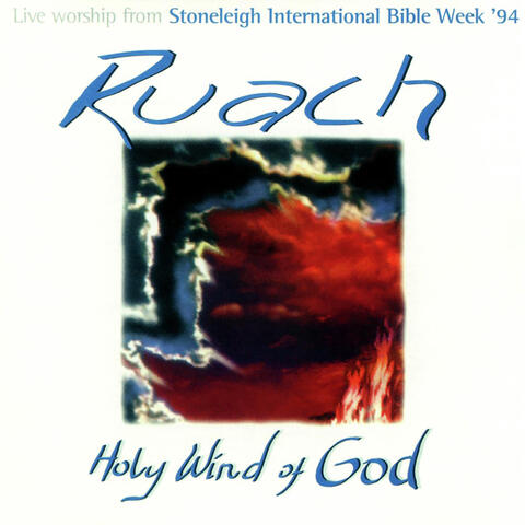 Stoneleigh International Bible Week - Ruach: Holy Wind of God