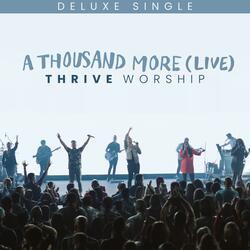 A Thousand More