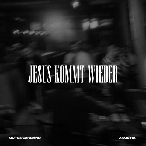 Jesus kommt wieder