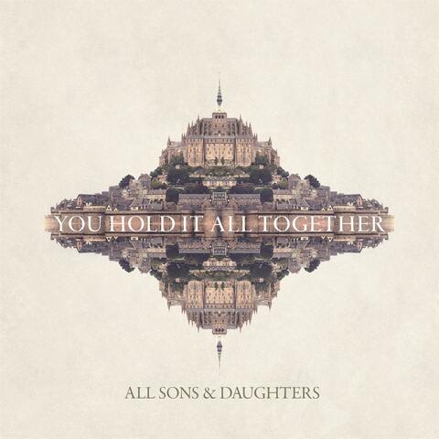 You Hold It All Together