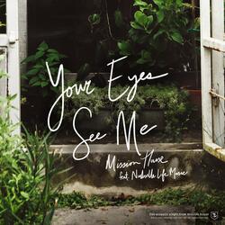 Your Eyes See Me