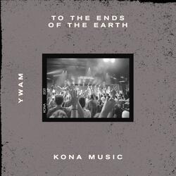 To the Ends of the Earth