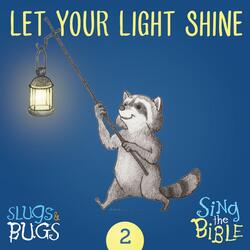 Let Your Light Shine