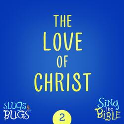 The Love of Christ