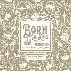 Born a King