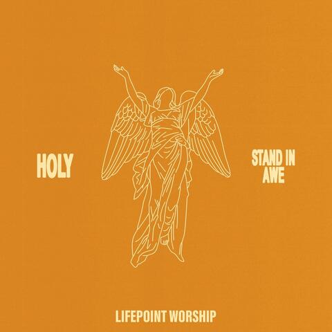 Holy (Stand In Awe)
