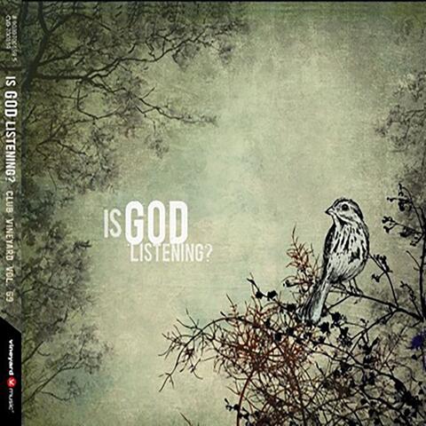 Is God Listening (Club 69)
