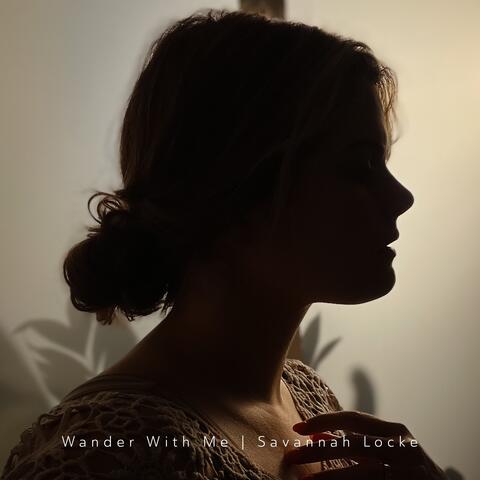 Wander With Me