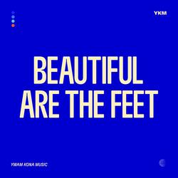 Beautiful Are the Feet