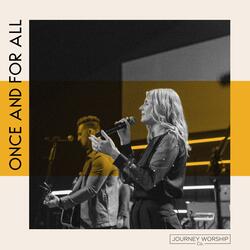 Once and For All