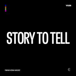 Story To Tell