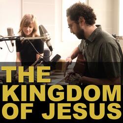 The Kingdom of Jesus
