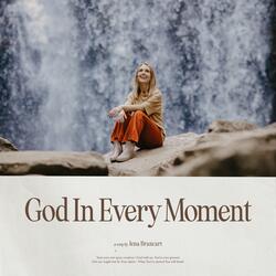 God In Every Moment