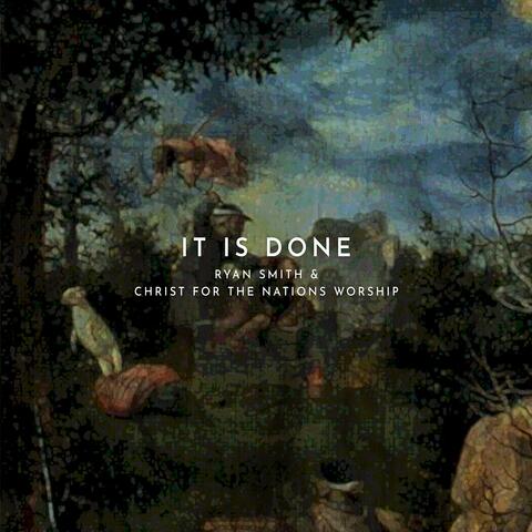 It is Done