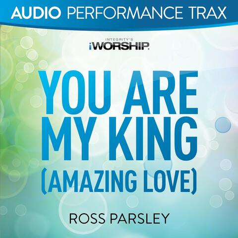 You Are My King