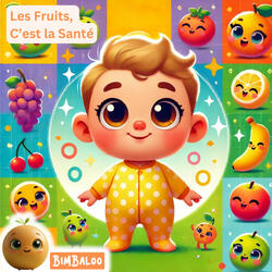 Les Fruits, C’est la Santé