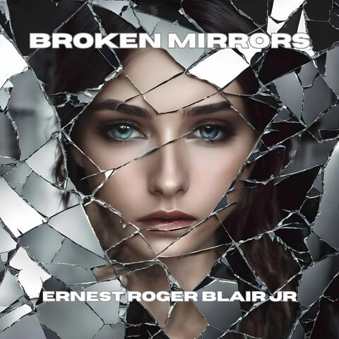 Broken Mirrors