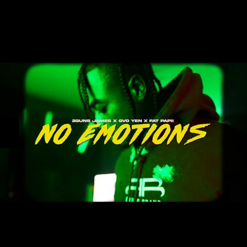 NO EMOTIONS