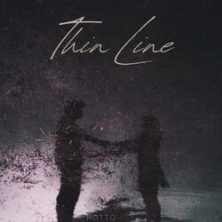 Thin Line