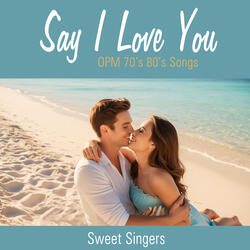 Say I Love You