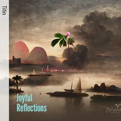 Joyful Reflections