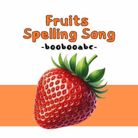 Fruits Spelling Song