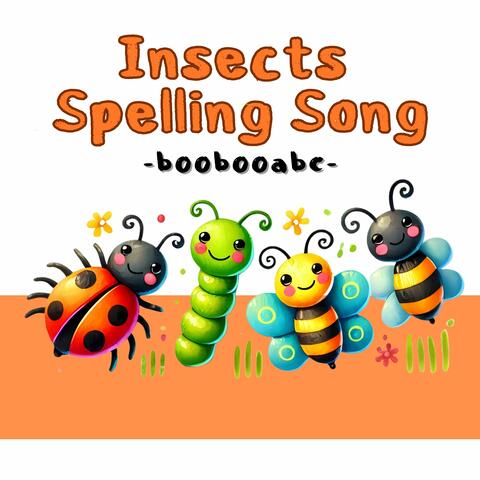 Insects Spelling Song