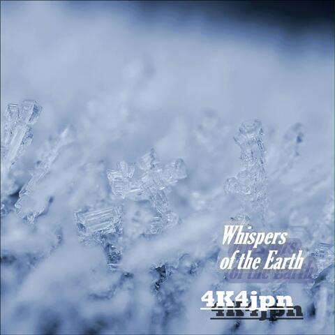 Whispers of the Earth