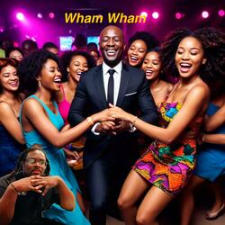 Wham Wham