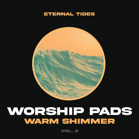 Worship Pads Warm Shimmer - Vol. 2