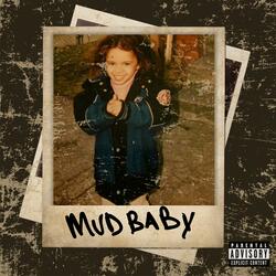 Mud Baby