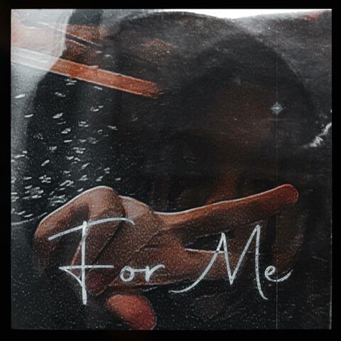 For Me
