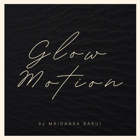 Glow Motion